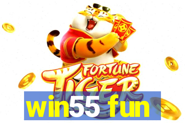 win55 fun